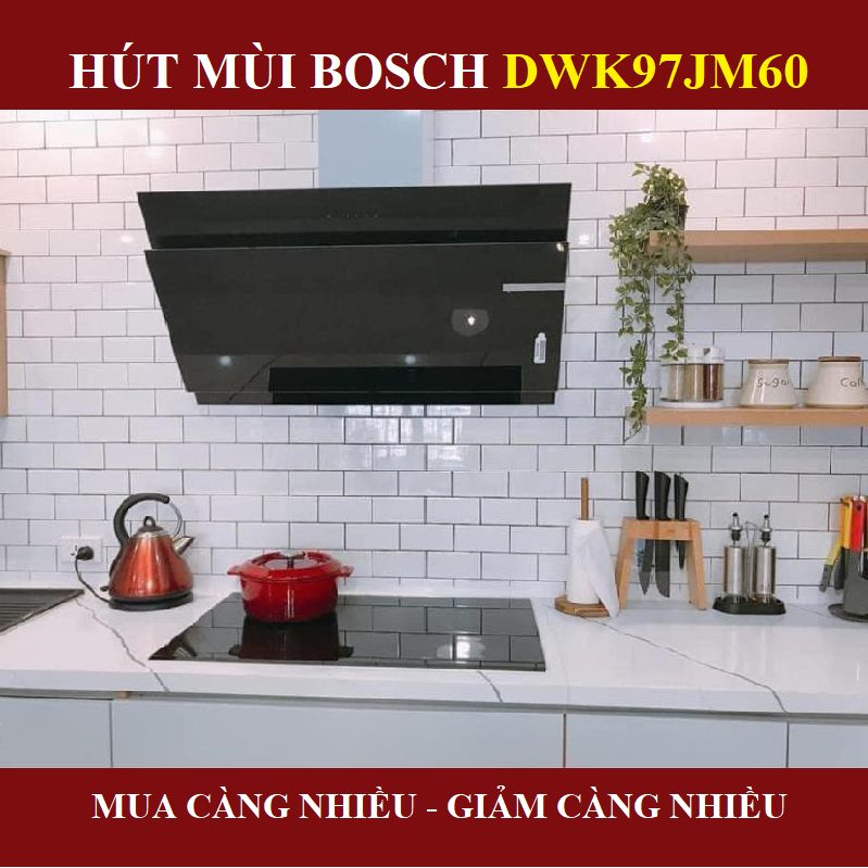 Máy Hút Mùi Bosch DWK97JM60